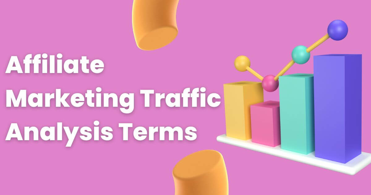 Affiliate Marketing Traffic Analysis Terms