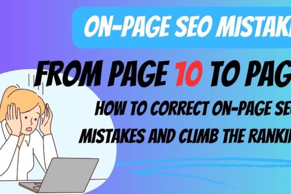 The Deadly On-page SEO Mistakes: Are You Doing These 13 SEO Mistakes On Your Website?